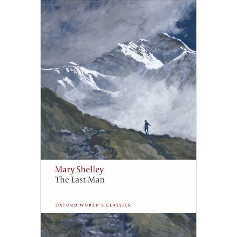 The Last Man -- Mary Shelley